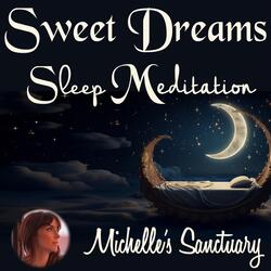 Sweet Dreams: Sleep Meditation for Nightmare Relief