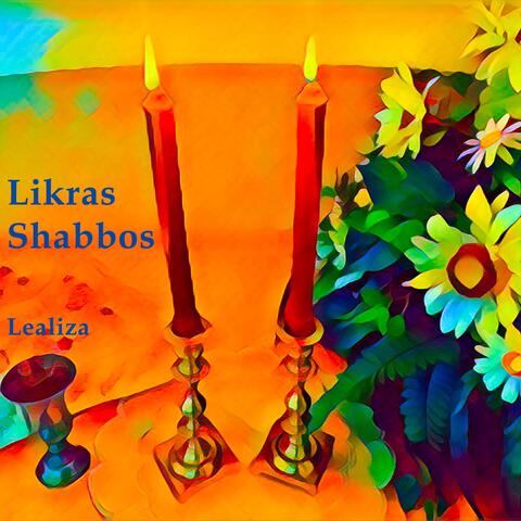 Likras Shabbos