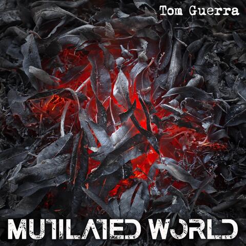 Mutilated World