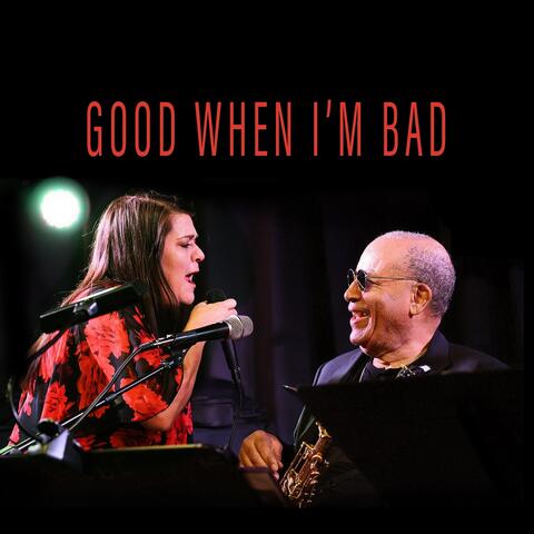 Good When I'm Bad (Live) [feat. Kelly Chappue]