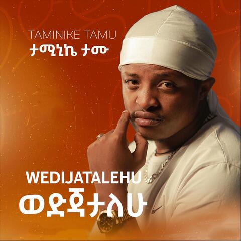Wedjatalehu
