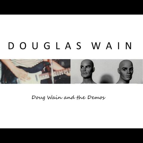 Doug Wain and the Demos - Secret Songwriting Recordings