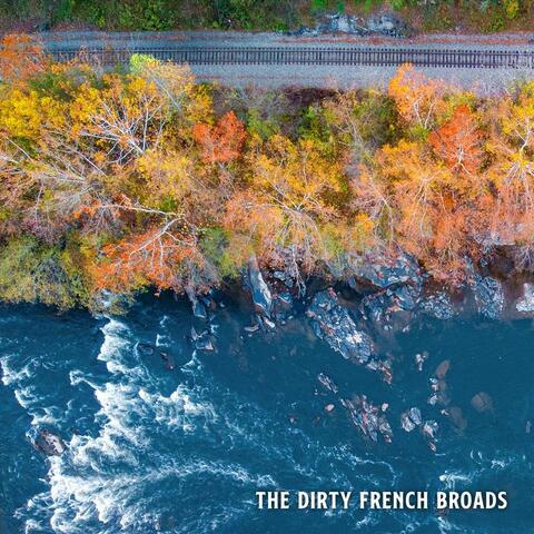 The Dirty French Broads