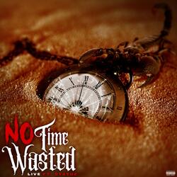 No Time Wasted (feat. Statuz)