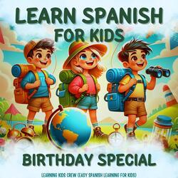 Learn Spanish for Kids: Birthday Special, Pt. 3