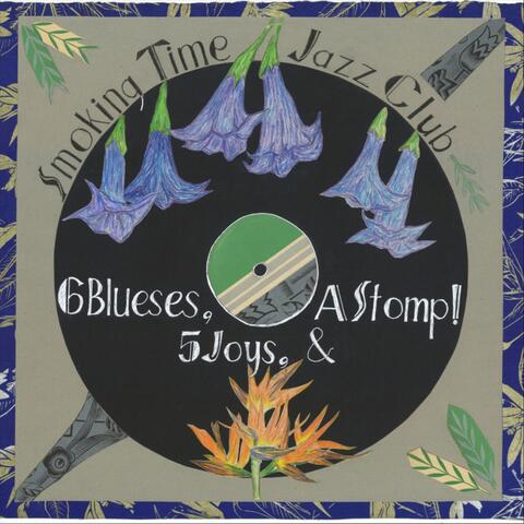Six Blueses, Five Joys and a Stomp
