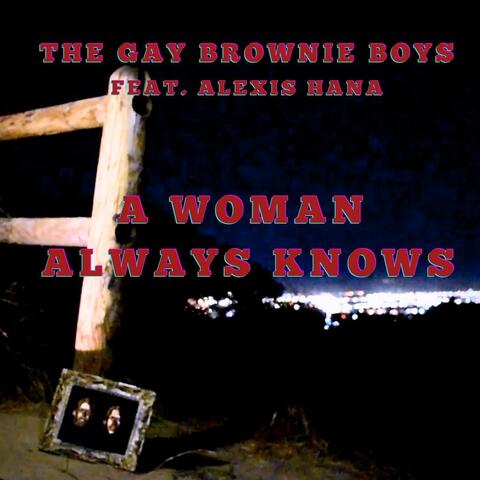 A Woman Always Knows (feat. Alexis Hana)