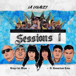 La Colales: Sessions Cumbia 1 (feat. El Komarcon Loko)
