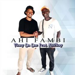 Ahi Fambi (feat. Ntu2kay)
