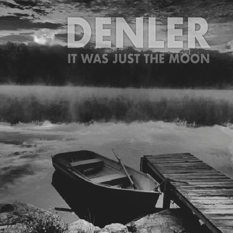 It Was Just the Moon
