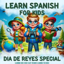 Learn Spanish for Kids: Dia De Reyes Special, Pt. 17
