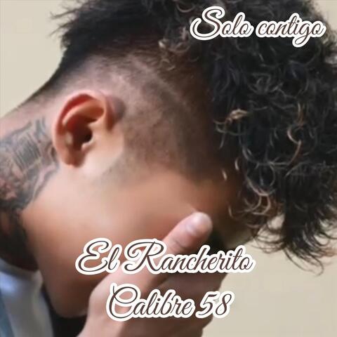 El Rancherito Calibre 58