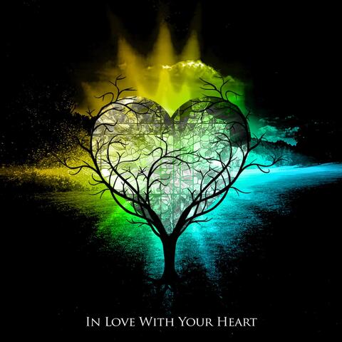 In Love With Your Heart