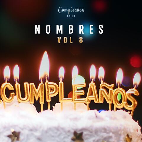 Cumpleaños Feliz Nombres, Vol. 8