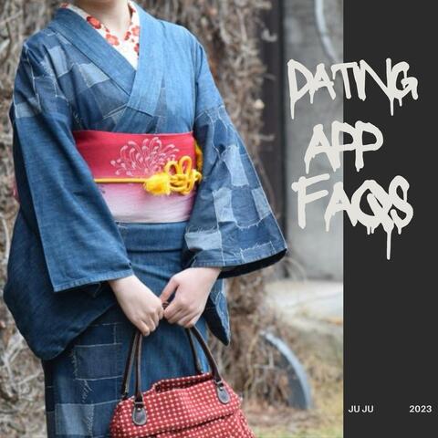 Dating App Faqs