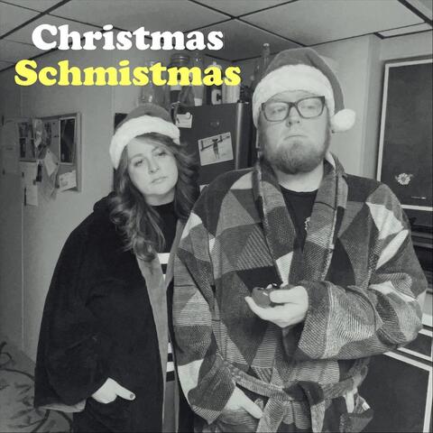 Christmas Schmistmas
