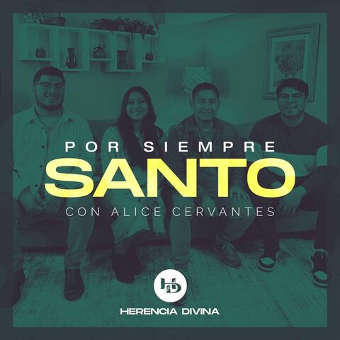 Por Siempre Santo (feat. Alice Cervantes)