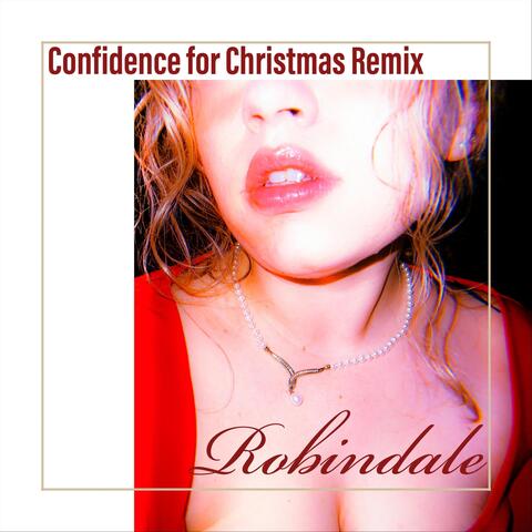 Confidence for Christmas Remix
