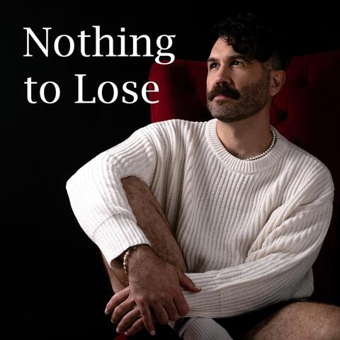 Nothing to Lose
