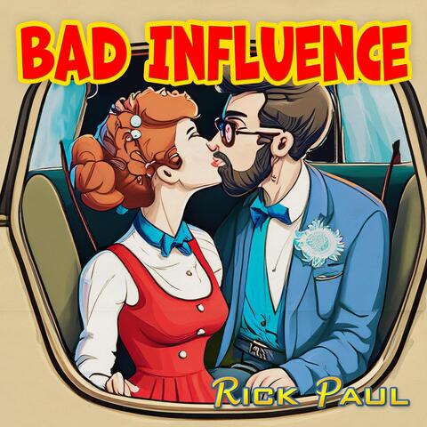 Bad Influence