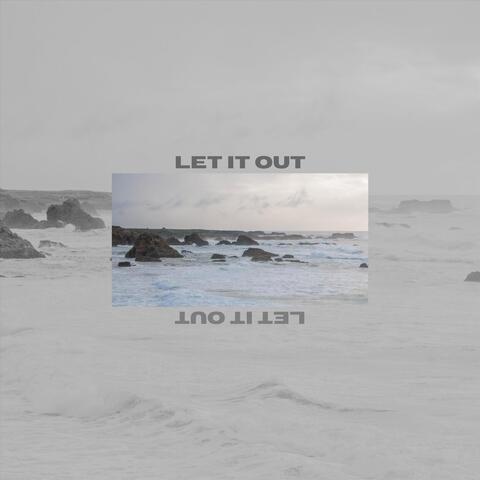 Let It Out