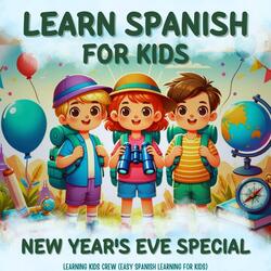 Learn Spanish for Kids: New Year's Eve Special, Pt. 16