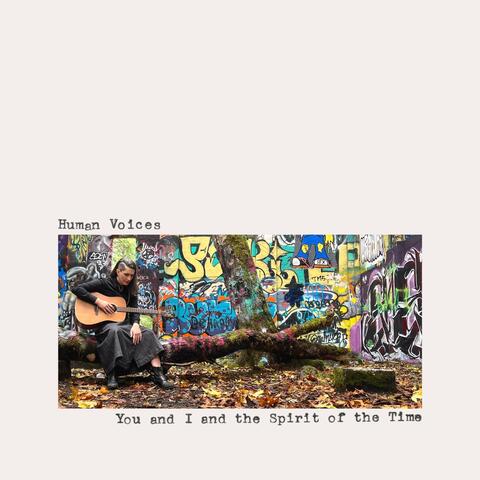 You and I and the Spirit of the Time