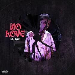 No Love