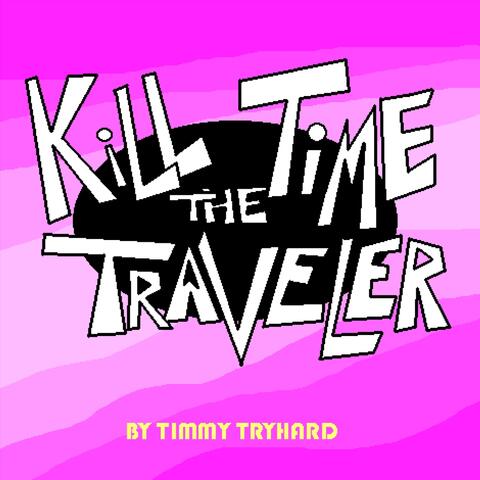 Kill the Time Traveler