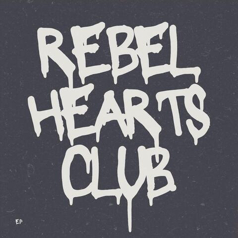 Rebel Hearts Club - EP