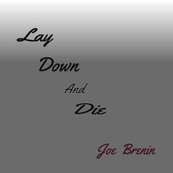 Lay Down and Die