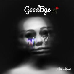 Goodbye