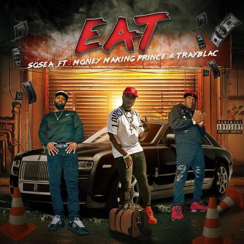 EAT (feat. Money Making Prince & Trayblac)