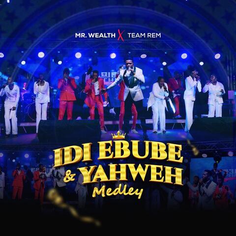 Idi Ebube / Yahweh (Medley) [Live]
