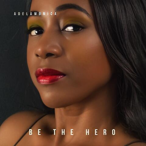 Be the Hero