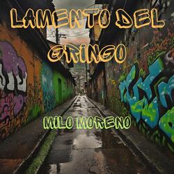 LAMENTO DEL GRINGO