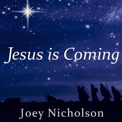 Jesus is Coming