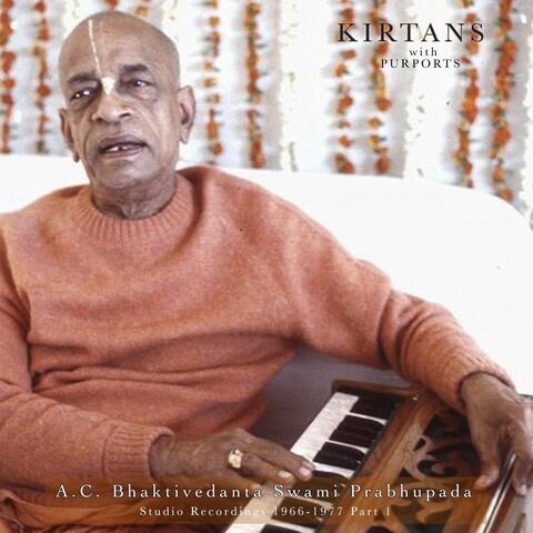 Kirtans with Purports: Studio Recordings 1966 -1977, Pt. 1