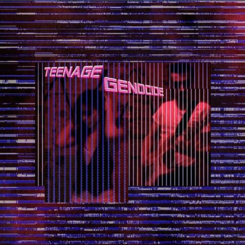 Teenage Genocide
