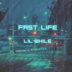 Fast Life