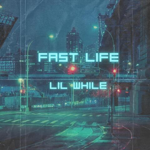 Fast Life