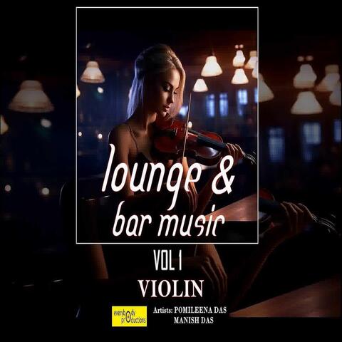 Lounge & Bar Music, Vol. 1 (Violin)