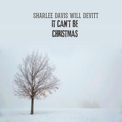It Can't Be Christmas