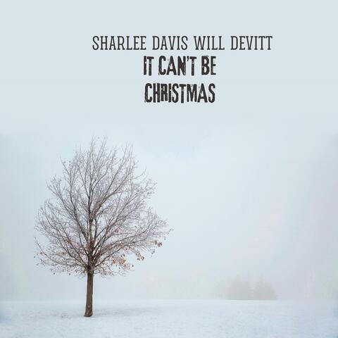 It Can't Be Christmas