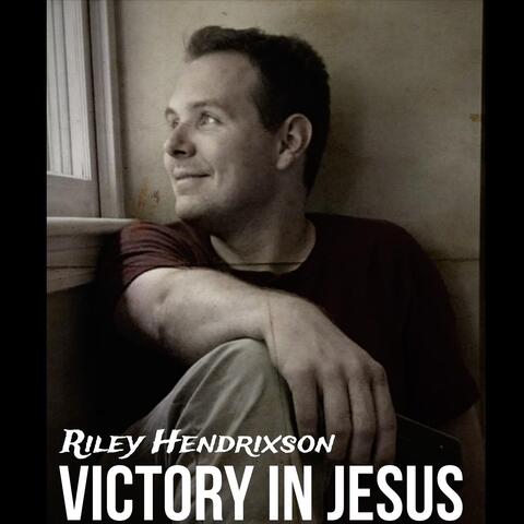 Victory in Jesus