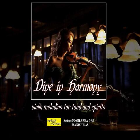 Dine in Harmony: Violin Melodies for Food and Spirits