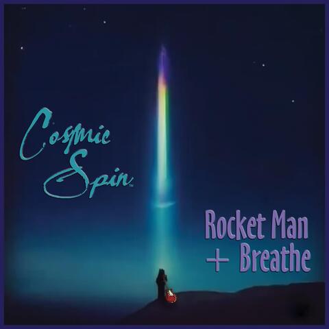 Rocket Man + Breathe
