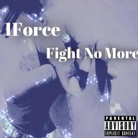 Fight No More (Clean Version)