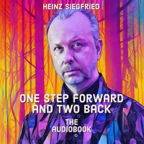 One Step Forward and Two Back (The Audiobook)