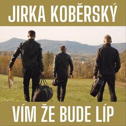 Vím, Že Bude Líp